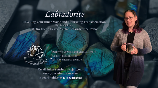 Labradorite: Unveiling Your Inner Magic and Embracing Transformation