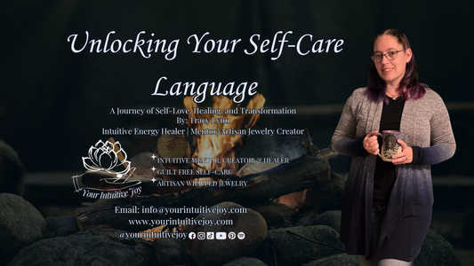 Unlocking Your Self-Care Language: A Journey of Self-Love, Healing, and Transformation